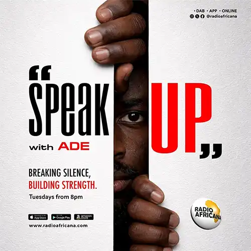 Promotional graphic for Speak Up with Ade on Radio Africana, encouraging open conversations and personal empowerment, airing Tuesdays from 8 PM.