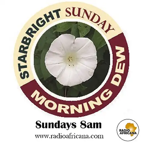 Promotional graphic for Starbright Sunday Morning Dew on Radio Africana, airing Sundays at 8 AM and featuring inspirational morning content.